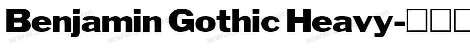Benjamin Gothic Heavy字体转换